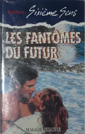 Couverture du produit · Les fantômes du futur (Sixième sens)