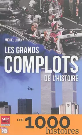 Couverture du produit · Les grands complots de l'Histoire
