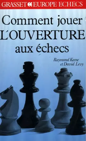 Couverture du produit · Comment jouer l'ouverture aux échecs