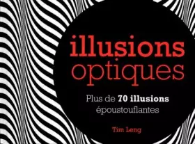 Couverture du produit · Illusions optiques: Plus de 70 illusions époustouflantes