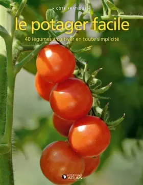 Couverture du produit · Le potager facile: 40 légumes à cultiver en toute simplicité