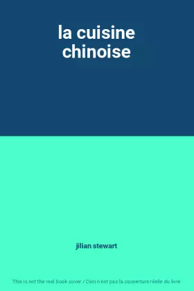 Couverture du produit · la cuisine chinoise