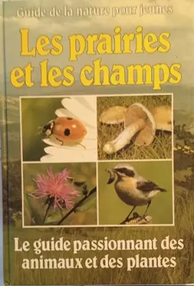 Couverture du produit · Les Prairies et les champs (Guide de la nature pour jeunes)