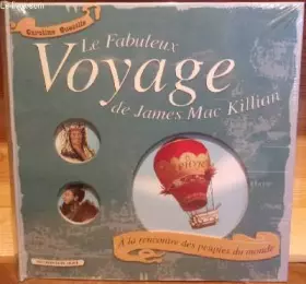 Couverture du produit · Le fabuleux Voyage de James Mac Killian (Livre animé Pop-up à système)