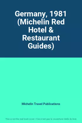 Couverture du produit · Germany, 1981 (Michelin Red Hotel & Restaurant Guides)