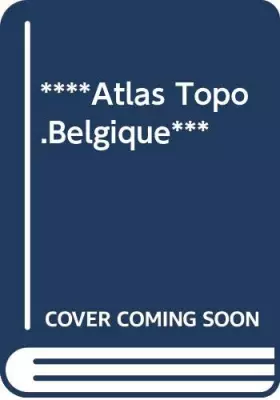 Couverture du produit · ****Atlas Topo.Belgique***