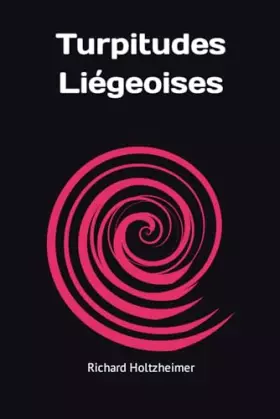 Couverture du produit · Turpitudes Liégeoises (French Edition)