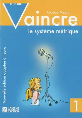 Couverture du produit · Systeme Metrique 1 - Vaincre 6-7 Ans
