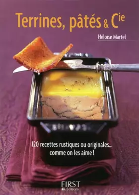 Couverture du produit · Le Petit Livre de - Les Terrines, pâtés et Cie