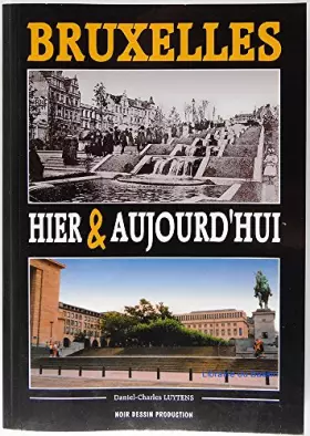 Couverture du produit · Bruxelles hier & aujourd'hui
