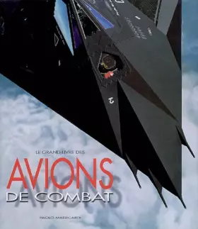 Couverture du produit · Le grand livre des avions de combat