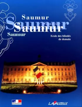 Couverture du produit · Saumur, ecole des blindes de demain