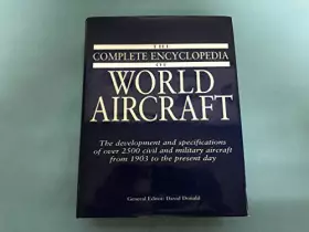 Couverture du produit · The Complete Encyclopedia of World Aircraft