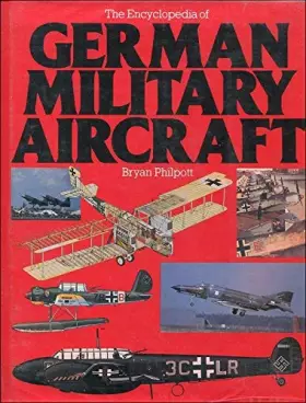 Couverture du produit · The Encyclopedia of German Military Aircraft