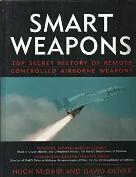 Couverture du produit · Smart weapons: Top secret history of remote controlled airborne weapons