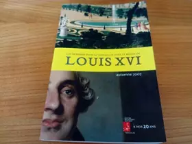 Couverture du produit · LES DERNIERS FEUX DE VERSAILLES SOUS LE REGNE DE LOUIS XVI - AUTOMNE 2007