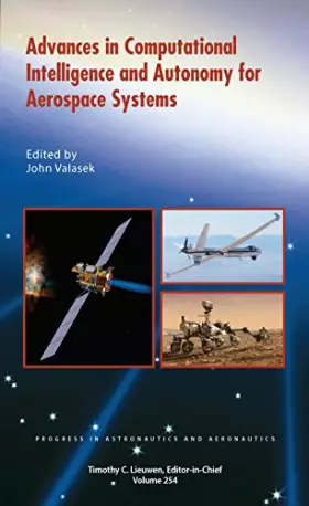 Couverture du produit · Advances in Computational Intelligence and Autonomy for Aerospace Systems (Progress in Astronautics and Aeronautics)