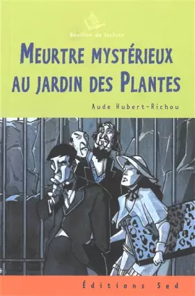 Couverture du produit · Meurtre mystérieux au Jardin des Plantes