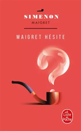 Couverture du produit · Maigret hésite