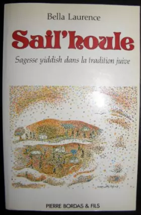 Couverture du produit · Sail'houle, Sagesse yiddish dans la tradition juive