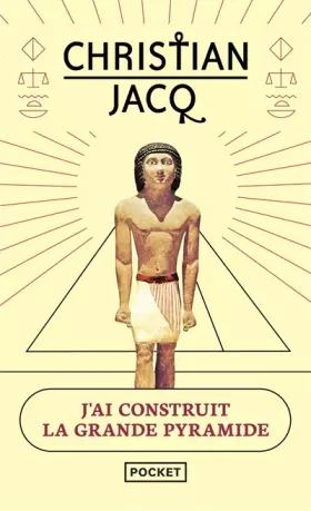 Couverture du produit · J'ai construit la grande pyramide