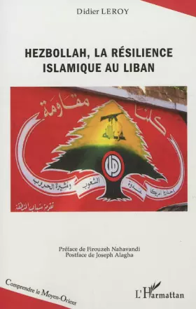 Couverture du produit · Hezbollah, la résilience islamique au Liban