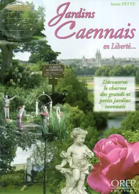 Couverture du produit · Jardins Caennais en Liberté...