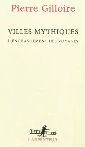 Couverture du produit · Villes mythiques: L'enchantement des voyages
