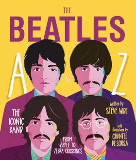 Couverture du produit · The Beatles A to Z: The Iconic Band - from Apple to Zebra Crossings