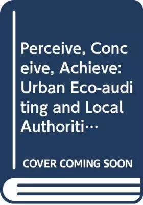 Couverture du produit · Perceive, conceive, achieve: The sustainable city, a European tetralogy (Pt. 1)