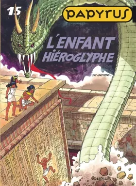 Couverture du produit · Papyrus, tome 15 : l'enfant hiéroglyphe