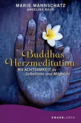 Couverture du produit · Buddhas Herzmeditation: Mit Achtsamkeit zu Selbstliebe und Mitgefühl