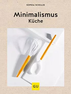 Couverture du produit · Minimalismus-Küche (GU Themenkochbuch)