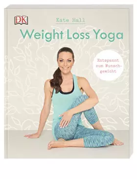 Couverture du produit · Weight Loss Yoga: Entspannt zum Wunschgewicht
