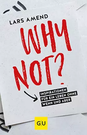 Couverture du produit · Why not?: Inspirationen für ein Leben ohne Wenn und Aber (GU Selbstfindung)