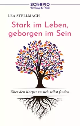 Couverture du produit · Stark im Leben, geborgen im Sein: Über den Körper zu sich selbst finden