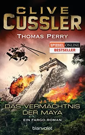 Couverture du produit · Das Vermächtnis der Maya: Ein Fargo-Roman (Die Fargo-Abenteuer, Band 5)