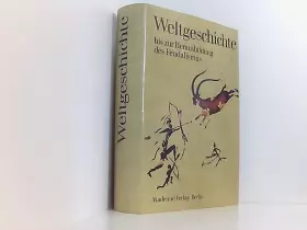 Couverture du produit · Weltgeschichte bis zur Herausbildung des Feudalismus - Ein Abriss