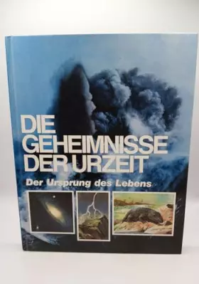 Couverture du produit · Die Geheimnisse der Urzeit I. Der Ursprung des Lebens