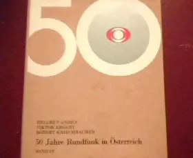Couverture du produit · 50 Jahre Rundfunk in Österreich. Band IV: 1967-1974
