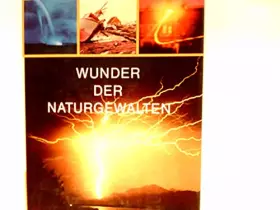 Couverture du produit · Wunder der Naturgewalten.