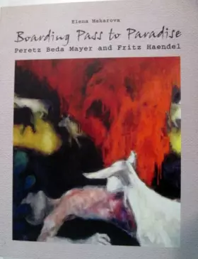 Couverture du produit · Boarding Pass to Paradise: Peretz Beda Mayer and Fritz Haendel