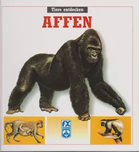 Couverture du produit · Affen (F.X. Schmid - "Tiere entdecken", Band 1)