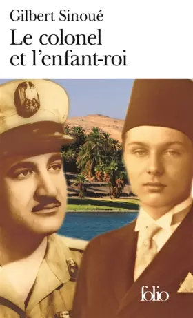 Couverture du produit · Le colonel et l'enfant-roi: Mémoires d'Égypte