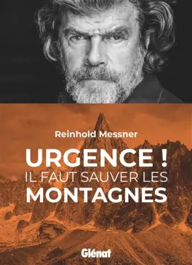 Couverture du produit · Urgence ! Il faut sauver les montagnes