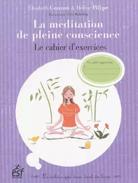 Couverture du produit · La meditation de pleine conscience le cahier d exercices