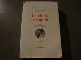 Couverture du produit · Le Choix de Sophie - Ed. nrf. Gallimard - coll. Du Monde Entier