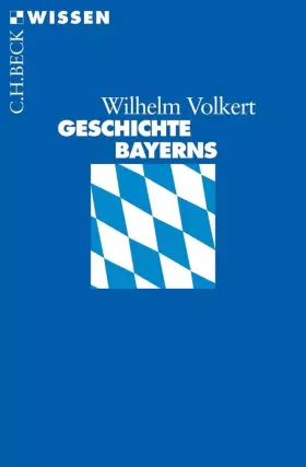 Couverture du produit · Geschichte Bayerns (C.H.BECK Wissen)