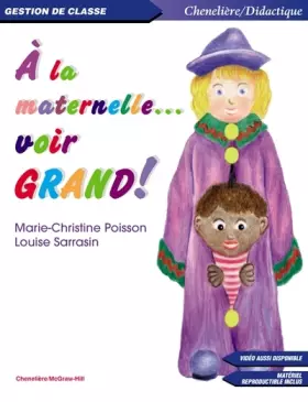 Couverture du produit · A la maternelle... voir grand !