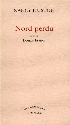 Couverture du produit · Nord perdu, suivi de Douze France